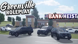 HUGE BANK HEIST!!! || ROBLOX - Greenville Roleplay