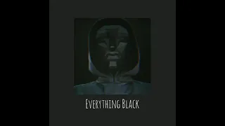 Everything Black (SLOWED & REVERB)