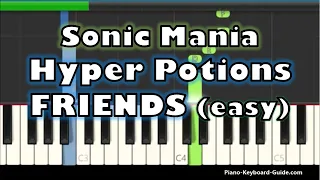 SONIC MANIA Opening Theme - Friends by Hyper Potions (Easy Piano Tutorial)