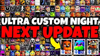 MANY Freddys Will Be Added in the Next UPDATE for ULTRA Custom Night! (New FNAF Characters)