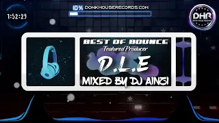 Best Of Bounce Vol 1 - D.L.E - Mixed By Dj Ainzi - DHR