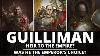 GUILLIMAN THE TRUE HEIR TO THE EMPIRE? WAS HE THE EMPEROR'S CHOICE?