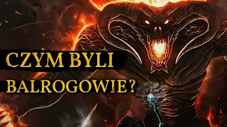 Czym byli Balrogowie? Czy mieli skrzydła? Ilu ich było?