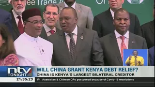 Will China, Kenya's largest bilateral creditor, grant a debt relief?