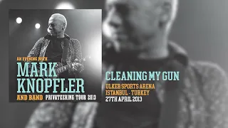 Mark Knopfler - Cleaning My Gun (Live, Privateering Tour 2013)