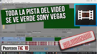 Solución toda la pista del video se ve verde Sony Vegas