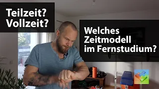 Fernstudium in Teilzeit? Oder in Vollzeit? Zeitmodelle unter der Lupe