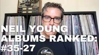 Ranking Neil Young Albums (Part 2)