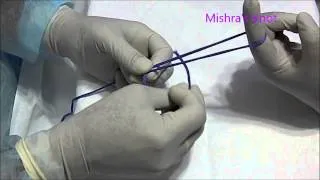 How to tie Mishra's Knot for Laparoscopic Surgery