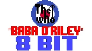 Baba O'Riley [8 Bit Tribute to The Who] - 8 Bit Universe