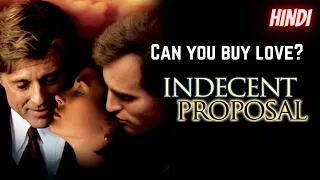 Indecent Proposal (1993) Romantic Hollywood Movie Explained in Hindi