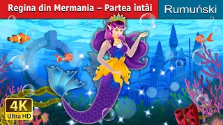 Regina din Mermania –Partea întâi | The Queen of Mermania - Part 1in Romanian | @RomanianFairyTales