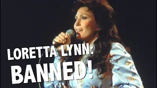 Did Loretta Lynn Get Banned on Purpose? - Secrets Revealed