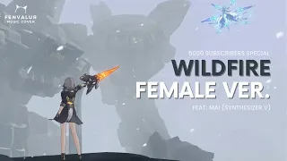 Wildfire - Female Version (Feat. MAI) - Honkai: Star Rail | 5000 Subscribers Special | Fenvalur