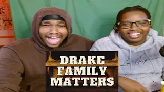 Drake - FAMILY MATTERS REACTION