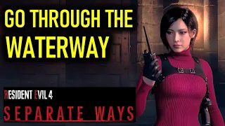 Go through the Waterway | Separate Ways | Resident Evil 4 DLC (RE4)
