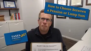 How to Choose Between a Pension or Lump Sum (Facebook Live, October 14 2020)