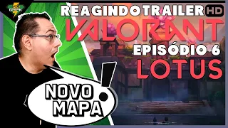 Valorant Episódio 6: Reagindo a animação e a revelação do Novo Mapa LOTUS