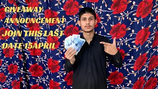 Giveaway Ki Announcement Kar di🔥😍||15 April thk giveaway join kar ka jito prizes 💵 💰