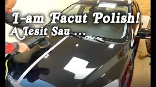 Cum I-AM FACUT POLISH MASINII MELE? Polish auto acasa o idee buna sau... ?