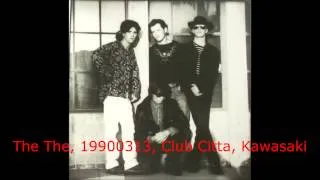 The The, 19900313, Club Citta, Kawasaki