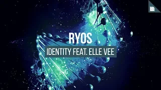 Ryos feat. Elle Vee - Identity