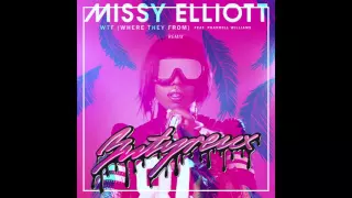 Missy Elliott - WTF (Where They From) feat. Pharrell Williams (Butyreux remix)