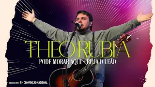 Pode morar aqui + Ruja o Leão  - @theorubia | Ao vivo na Convenção Nacional 2022