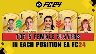 EA FC 24 | Top 5 female players from each position!! 🔥ft. Morgan, Alexia Putellas, Lehmann, etc...