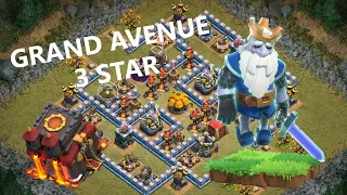 CLASH OF CLANS HOW TO 3 STAR GRAND AVENUE TH10+ (ROYAL GHOSTS)