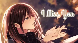 Nightcore - I Miss You (Lyrics) - Czarina