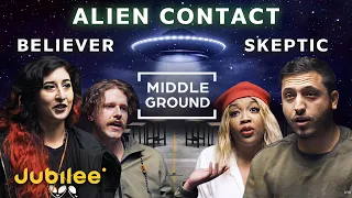 Have Aliens Made Contact with Earth? Believers vs Skeptics | Middle Ground