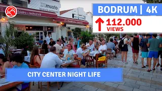 Bodrum Nightlife City Center 1July 2021 Walking Tour|4k UHD 60fps