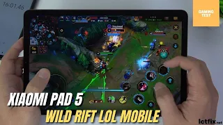 Xiaomi Pad 5 test game Wild Rift Lol Mobile | Snapdragon 860, 120Hz Display