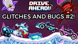 Drive Ahead! Glitches and Bugs #2!