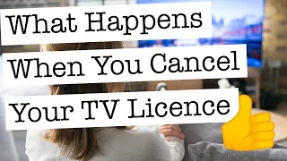 What Happens When You Cancel Your TV Licence 👍🏼
