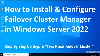 How to Install & Configure FailOver Cluster in Windows Server 2022 !! Step By Step !!