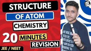 Structure Of Atom Class 11 | Chemistry | For JEE & NEET | Full Revision In 20 Minutes