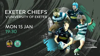 Exeter Chiefs Vs University Of Exeter - Kick Off 7:30pm