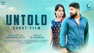 Untold - Kannada Short Movie | Mahan Shetty | Surakshitha Shetty | A2 Entertainment