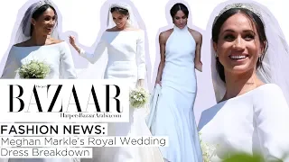 Fashion News: Meghan Markle's Royal Wedding Dress Breakdown