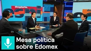 Mesa Política: Proceso electoral y segundo debate en Edomex  - Despierta con Loret