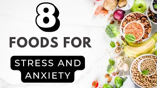 Stress & Anxiety : Anxiety No More: Eat These 8 Foods | Foods to Combat Stress and Anxiety