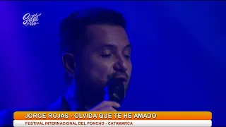 Olvida que te he amado - Jorge Rojas en el Festival Internacional del Poncho 2019