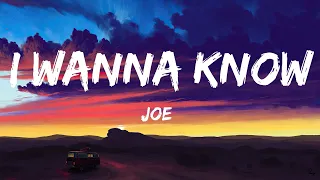 Joe - I Wanna Know (Lyrics) 🎶🎶