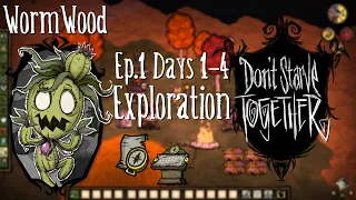 Don't Starve Together WormWood Playthrough Days 1-4 (Exploration)