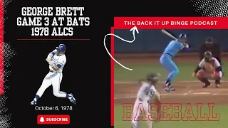 Binge Bite #65 - 05/09/24  - George Brett's Game 3 At Bats In The 1978 ALCS vs. The NY Yankees