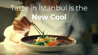 Taste in İstanbul is the New Cool | Go Türkiye