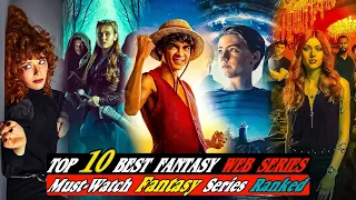 Top 10 Best Fantasy Web Series | Must-Watch Fantasy Series Ranked