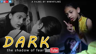 DARK The Shadow Of Fear|| WWH FILMS  || Thriller || Shortfilm || Dakshu Patel || Nicky || 2023